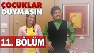 Çocuklar Duymasın 5. évad Ep.11 11. epizód