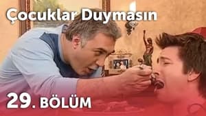 Çocuklar Duymasın 3. évad Ep.29 29. epizód