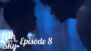 ปลาบนฟ้า 1. évad Ep.8 8. epizód