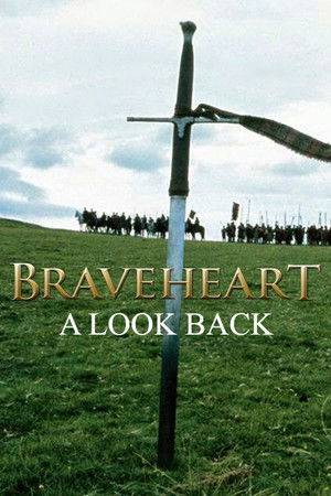 Braveheart: A Look Back poszter
