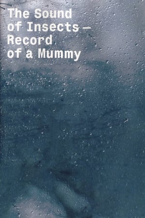 The Sound of Insects: Record of a Mummy poszter