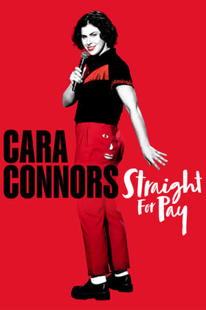 Cara Connors: Straight for Pay poszter