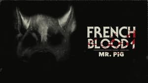 French Blood 1 - Mr. Pig háttérkép