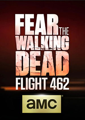 Fear the Walking Dead: Flight 462 poszter