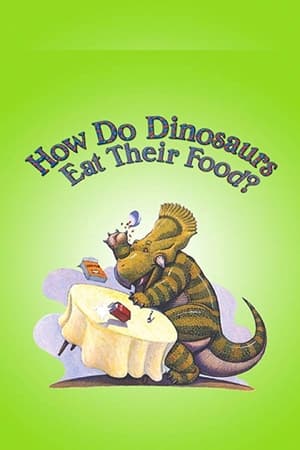 How Do Dinosaurs Eat their Food? poszter