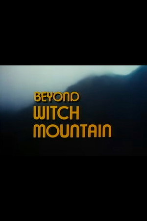 Beyond Witch Mountain poszter