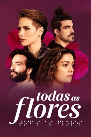 Todas as Flores poszter