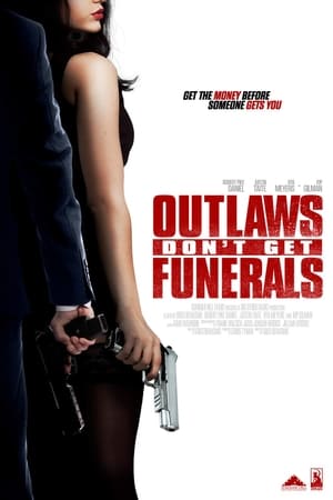 Outlaws Don't Get Funerals poszter