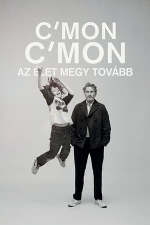 C'mon C'mon - Az élet megy tovább