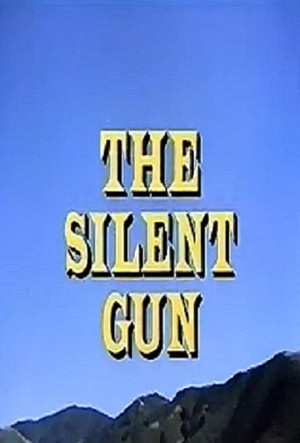The Silent Gun poszter