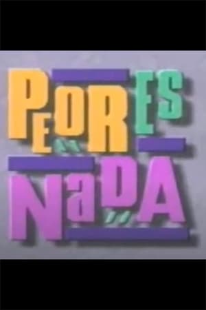 Peor es nada