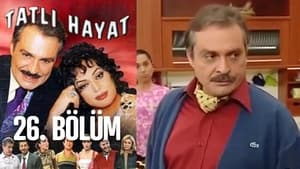 Tatlı Hayat Season 1 Ep.26 26. epizód