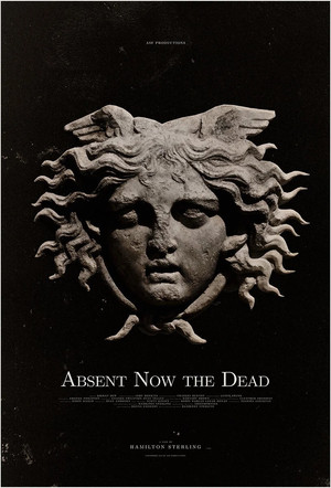 Absent Now the Dead poszter