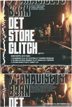 Det Store Glitch / Paradisets Børn poszter