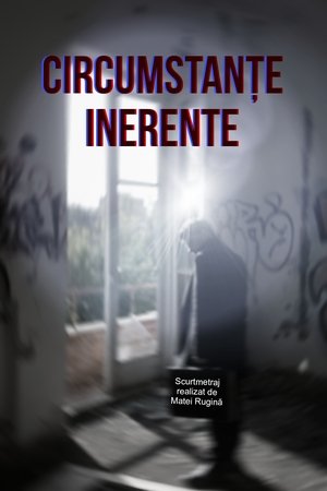 Circumstanțe Inerente poszter