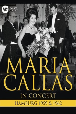 Maria Callas: In Concert - Hamburg (1959 & 1962) poszter