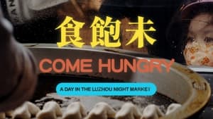 Come Hungry: A Day in the Luzhou Night Market háttérkép