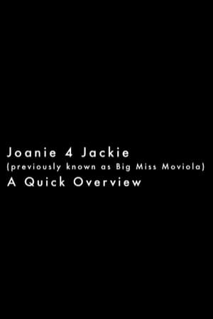 Joanie 4 Jackie: A Quick Overview