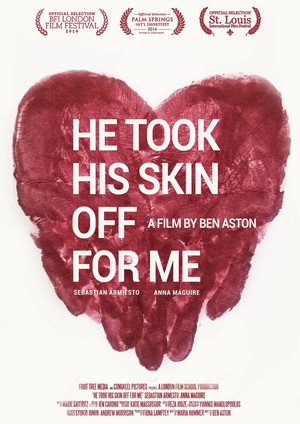 He Took His Skin Off for Me poszter
