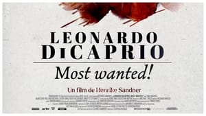 Leonardo DiCaprio: Most Wanted! háttérkép