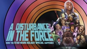 A Disturbance in the Force: How the Star Wars Holiday Special Happened háttérkép