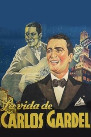 La vida de Carlos Gardel