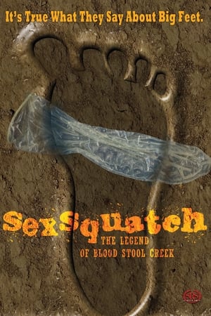 Sexsquatch: The Legend of Blood Stool Creek poszter