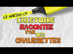 L'Histoire racontée par des chaussettes Speciális epizódok Ep.1 1. epizód