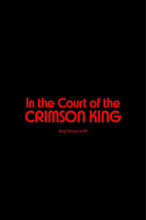 In the Court of the Crimson King: King Crimson at 50 poszter