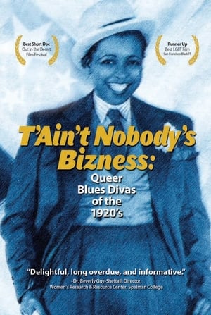 T'Ain't Nobody's Bizness: Queer Blues Divas of the 1920s poszter