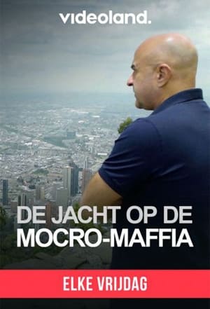 De Jacht op de Mocro-Maffia poszter