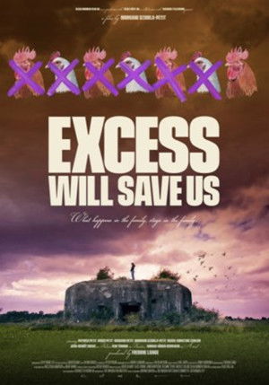 Excess Will Save Us poszter