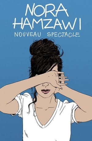 Nora Hamzawi : nouveau spectacle poszter