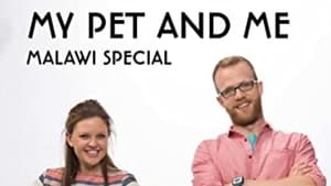 My Pet and Me: Special: Malawi kép