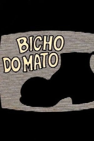 Bicho do Mato poszter