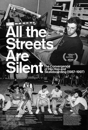 All the Streets Are Silent: The Convergence of Hip Hop and Skateboarding (1987-1997)