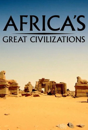 Africa's Great Civilizations poszter