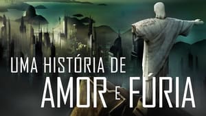 Uma História de Amor e Fúria háttérkép