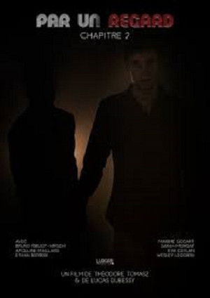 Par un regard: Chapitre 2 poszter