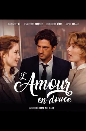 L'Amour en douce poszter