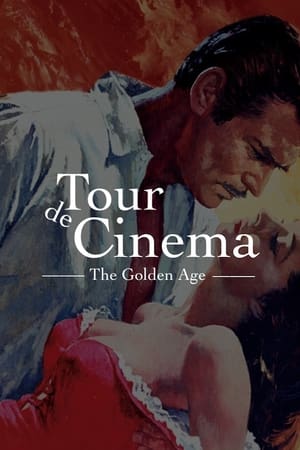 Tour de Cinema: The Golden Age poszter