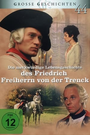 Die merkwürdige Lebensgeschichte des Friedrich Freiherrn von der Trenck poszter