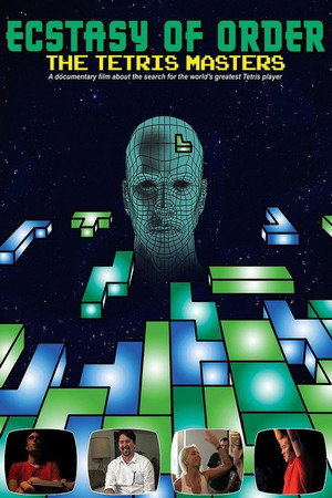 Ecstasy of Order: The Tetris Masters poszter