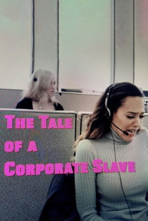 The Tale of A Corporate Slave poszter