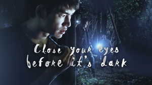 Close Your Eyes Before It’s Dark kép
