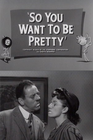 So You Want to Be Pretty