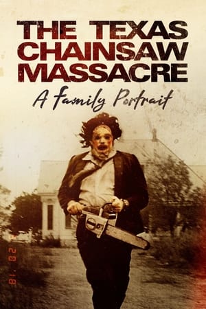 The Texas Chainsaw Massacre: A Family Portrait poszter