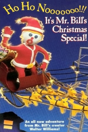 Ho Ho Nooooooo!!! It's Mr. Bill's Christmas Special! poszter