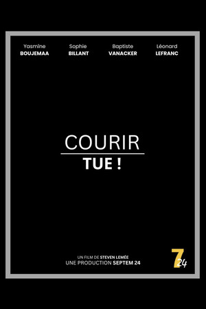 Courir tue ! poszter