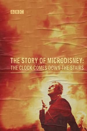 The Story of Microdisney: The Clock Comes Down the Stairs poszter